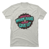work hard dream big shirt